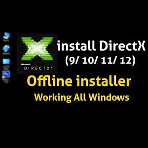 DirectX 9, 10, 11.2, 12 Offline Installer Download 32/64-bit